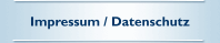 Impressum / Datenschutz